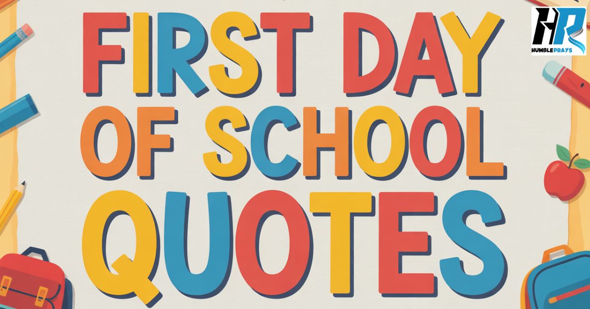 First Day Of School Quotes