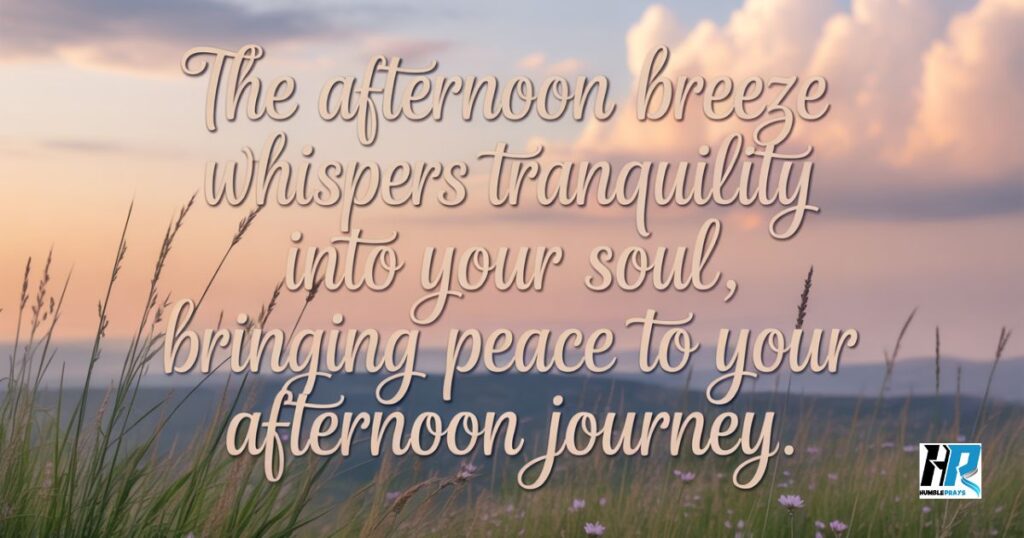 Good Afternoon Blessings for a Peaceful Day