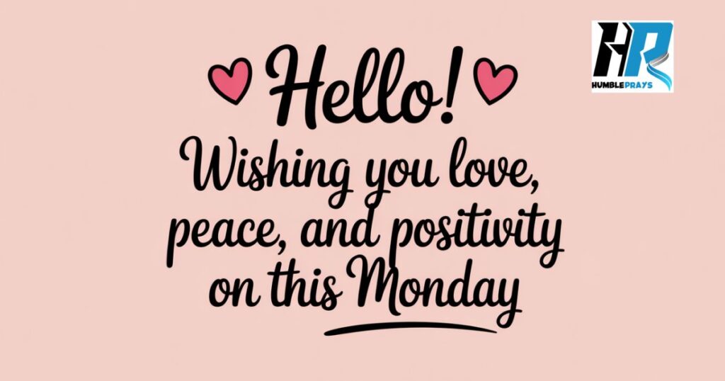 Happy Good Morning Monday Blessings