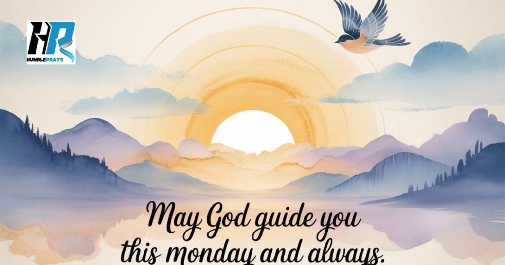  Inspirational Good Morning Monday Blessings
