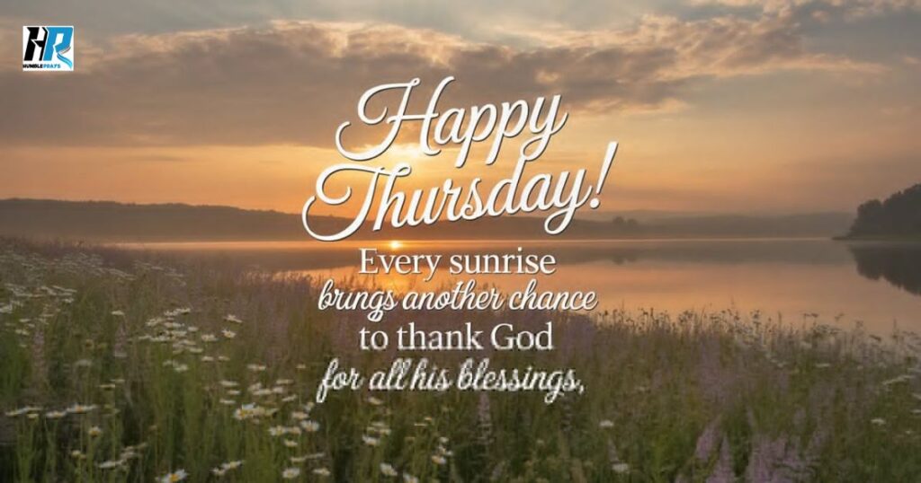 Good Morning Thursday Blessings and Prayers
