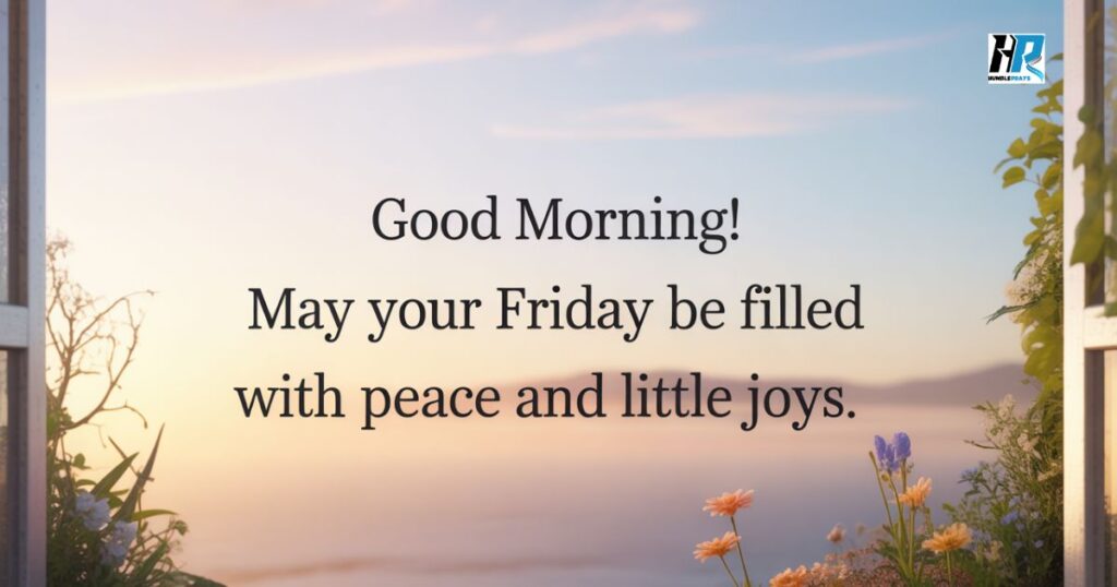Friday Morning Blessings with peaceful sunrise and positive message
