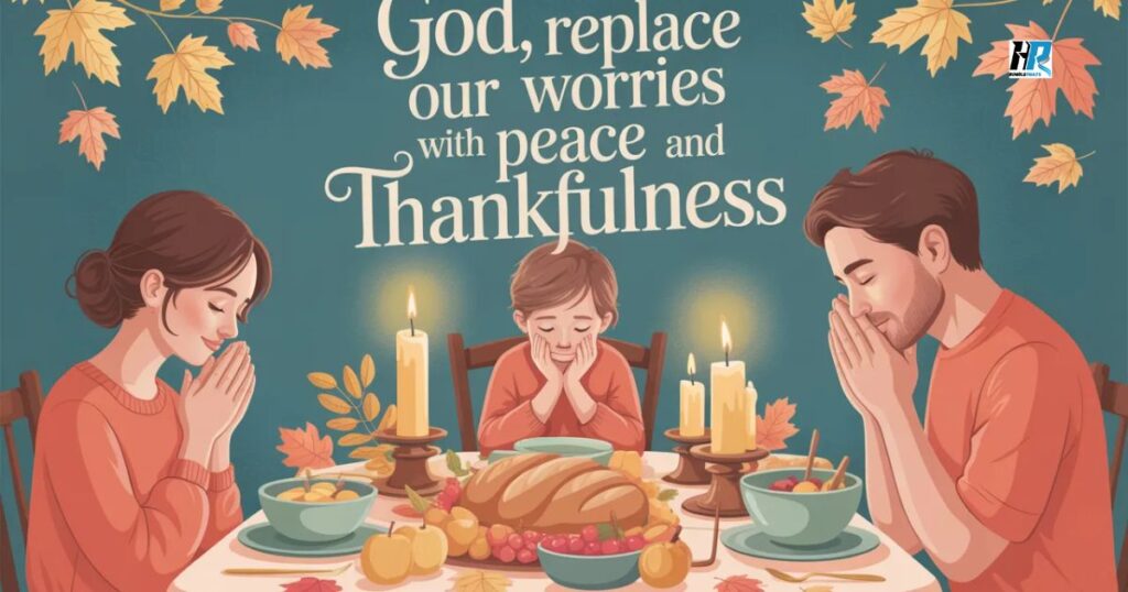 Thanksgiving Prayers for Gratitude and Peace with calm family reflection and prayer