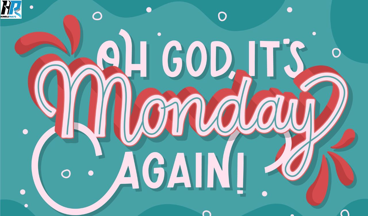 Monday Blessings Quotes and Prayers for a Happy Monday
