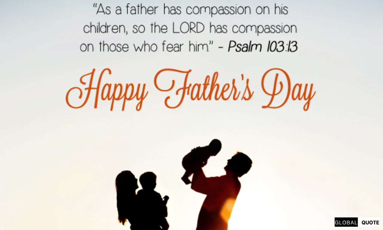 150+Meaningful Father’s Day Blessings & Bible Verses